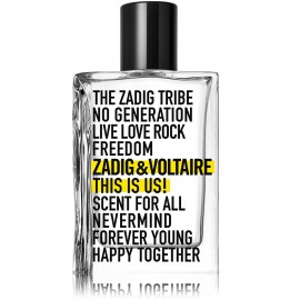 Zadig & Voltaire This is Us! meestele ja naistele