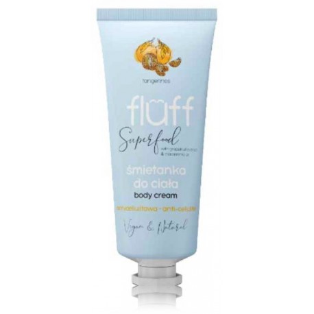 Fluff Anti-Celliulite Body Cream Mandarine tselluliidivastane kehakreem